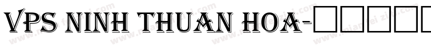 VPS Ninh Thuan Hoa字体转换